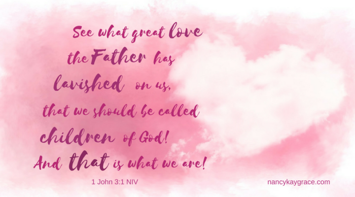 Do You Embrace God's Love? Verses of God's Love for YOU - Nancy Kay Grace